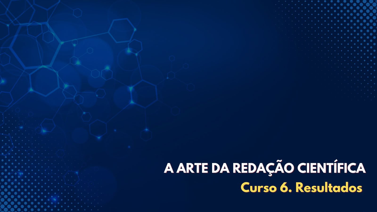 ARTE - 6 Resultados